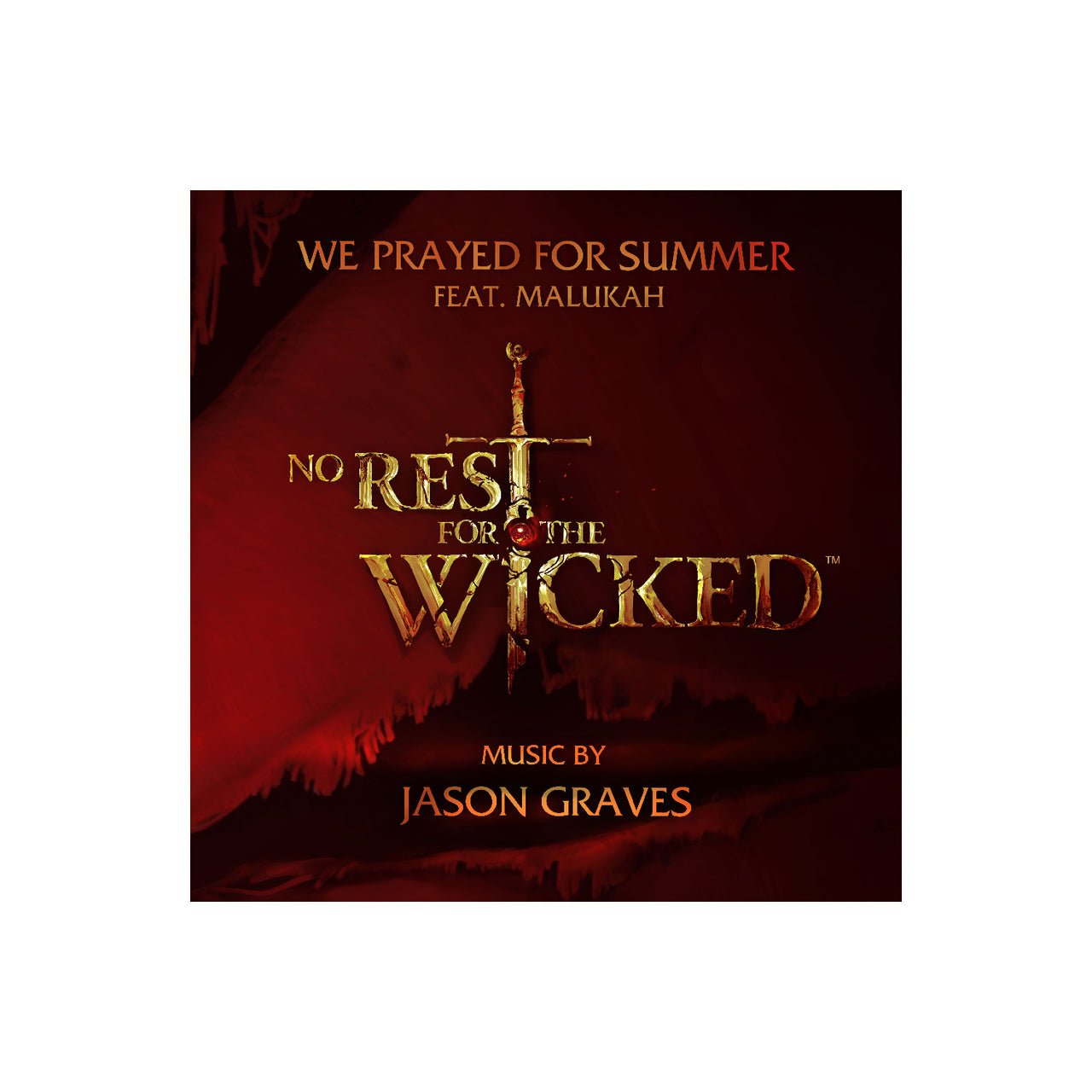 We Prayed For Summer (Single From "No Rest For The Wicked")